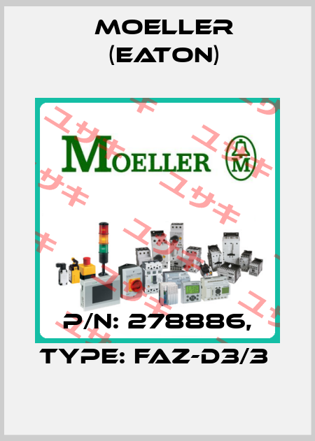 P/N: 278886, Type: FAZ-D3/3  Moeller (Eaton)