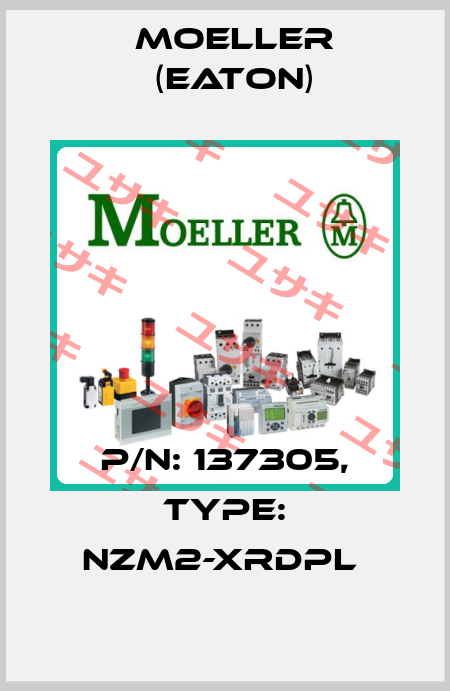 P/N: 137305, Type: NZM2-XRDPL  Moeller (Eaton)