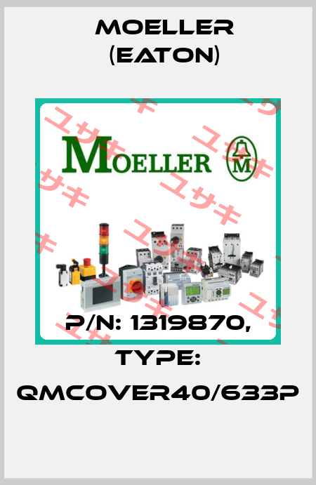 P/N: 1319870, Type: QMCOVER40/633P Moeller (Eaton)