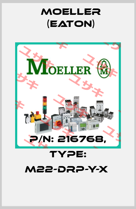 P/N: 216768, Type: M22-DRP-Y-X  Moeller (Eaton)