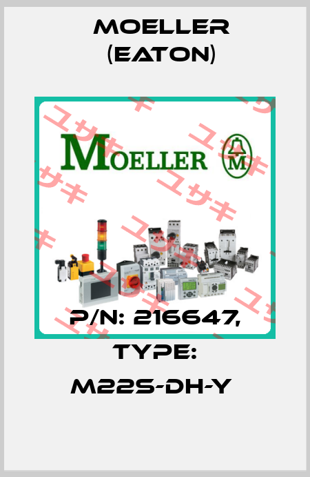 P/N: 216647, Type: M22S-DH-Y  Moeller (Eaton)
