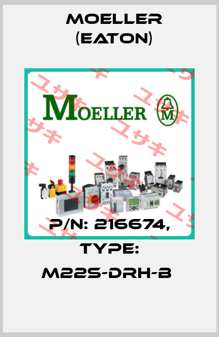 P/N: 216674, Type: M22S-DRH-B  Moeller (Eaton)