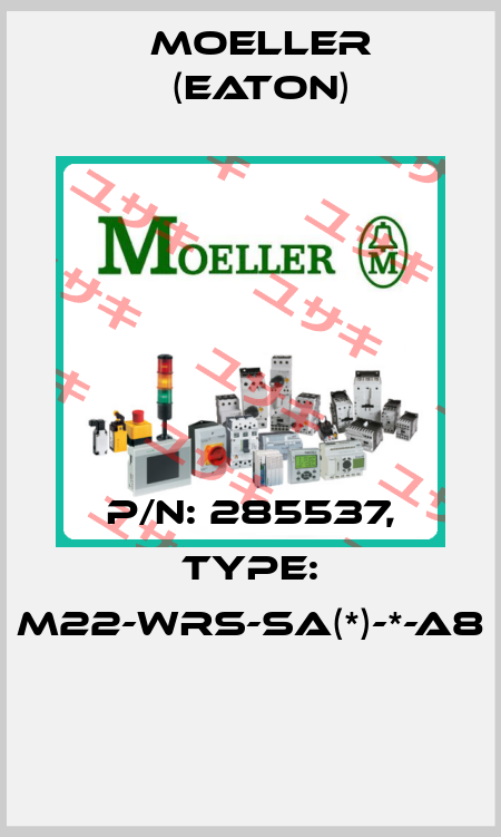 P/N: 285537, Type: M22-WRS-SA(*)-*-A8  Moeller (Eaton)