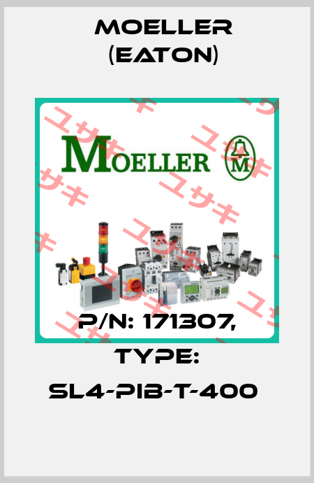 P/N: 171307, Type: SL4-PIB-T-400  Moeller (Eaton)