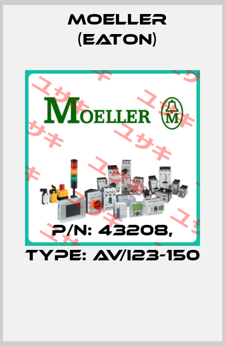 P/N: 43208, Type: AV/I23-150  Moeller (Eaton)