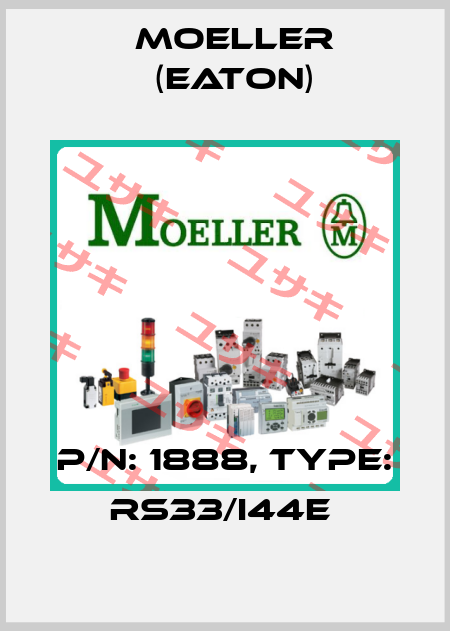 P/N: 1888, Type: RS33/I44E  Moeller (Eaton)