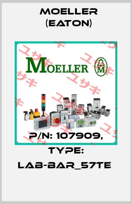 P/N: 107909, Type: LAB-BAR_57TE  Moeller (Eaton)