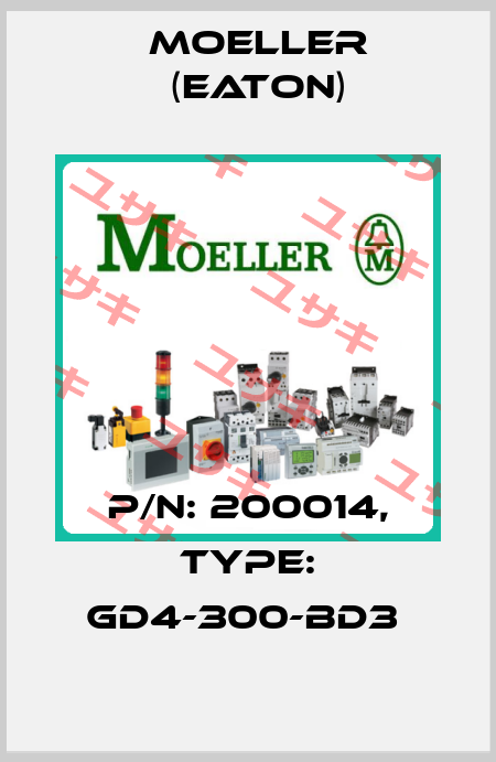 P/N: 200014, Type: GD4-300-BD3  Moeller (Eaton)