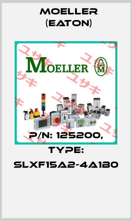 P/N: 125200, Type: SLXF15A2-4A1B0  Moeller (Eaton)