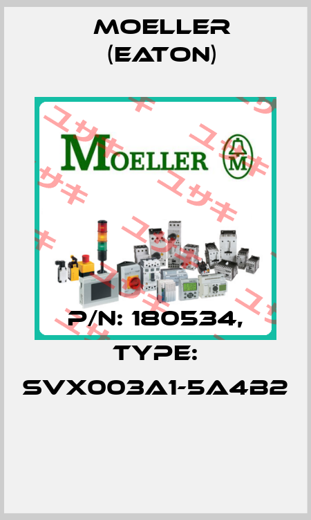 P/N: 180534, Type: SVX003A1-5A4B2  Moeller (Eaton)