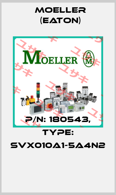 P/N: 180543, Type: SVX010A1-5A4N2  Moeller (Eaton)