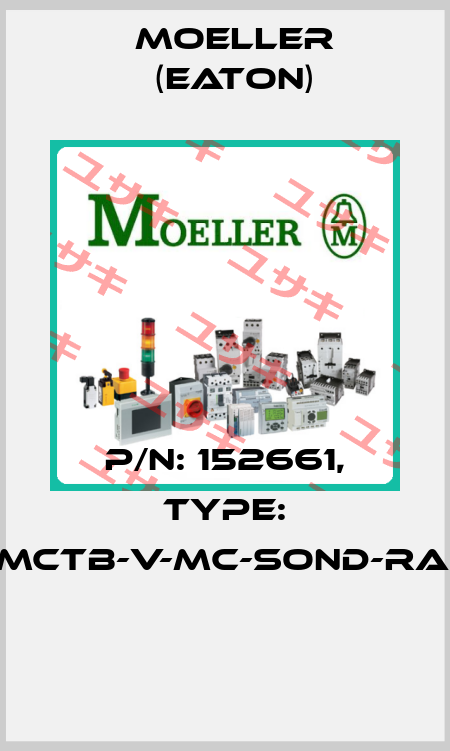 P/N: 152661, Type: XMCTB-V-MC-SOND-RAL*  Moeller (Eaton)