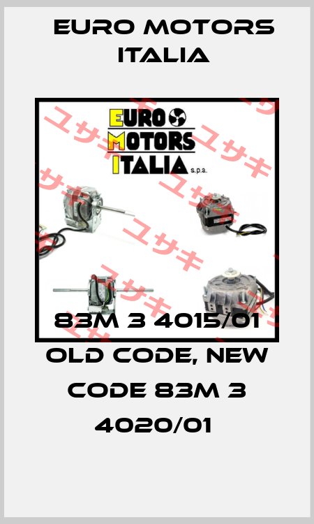83M 3 4015/01 old code, new code 83M 3 4020/01  Euro Motors Italia