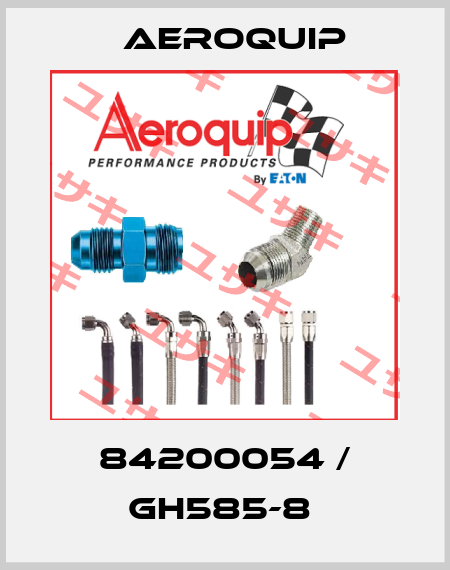 84200054 / GH585-8  Aeroquip