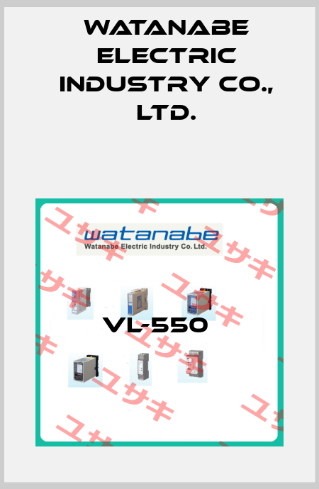 VL-550  Watanabe Electric Industry Co., Ltd.