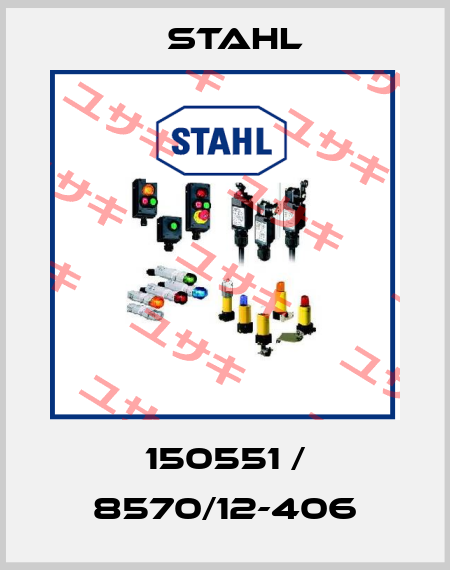 150551 / 8570/12-406 Stahl