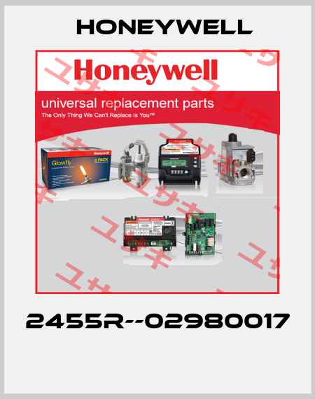 2455R--02980017  Honeywell
