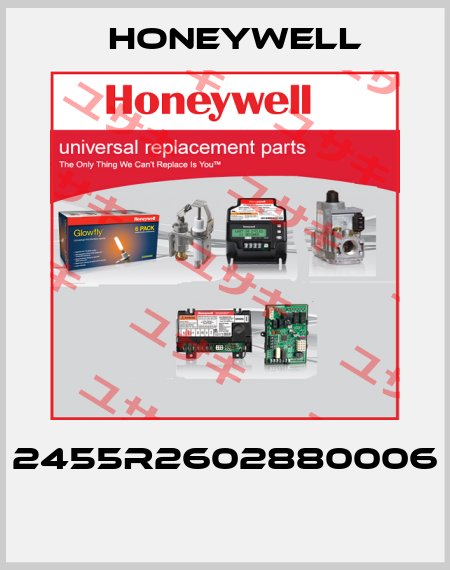 2455R2602880006  Honeywell
