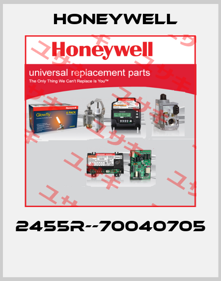 2455R--70040705  Honeywell
