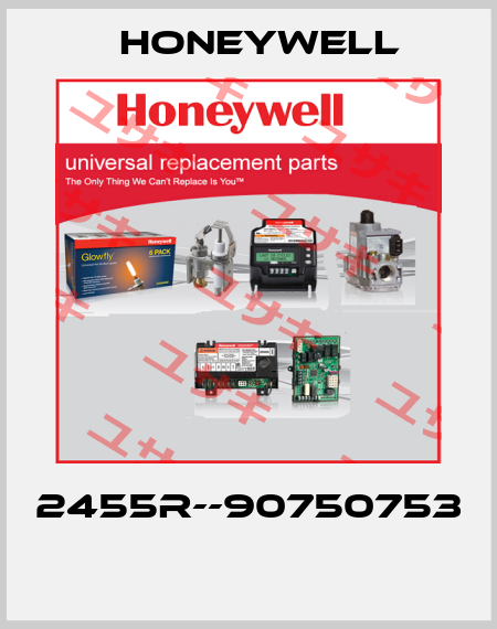 2455R--90750753  Honeywell
