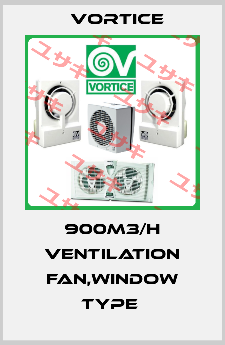900M3/H VENTILATION FAN,WINDOW TYPE  Vortice