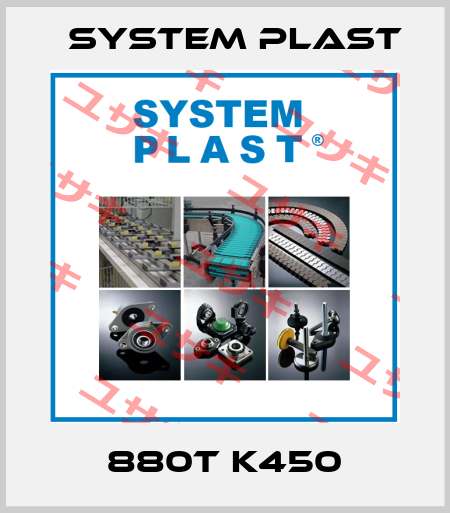 880t k450 System Plast