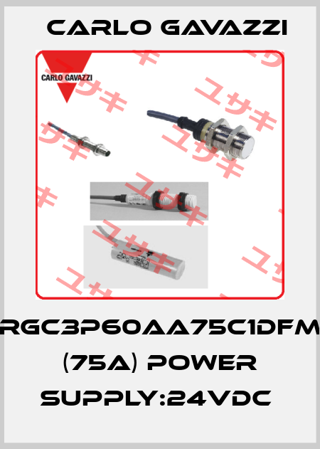 RGC3P60AA75C1DFM (75A) Power supply:24VDC  Carlo Gavazzi