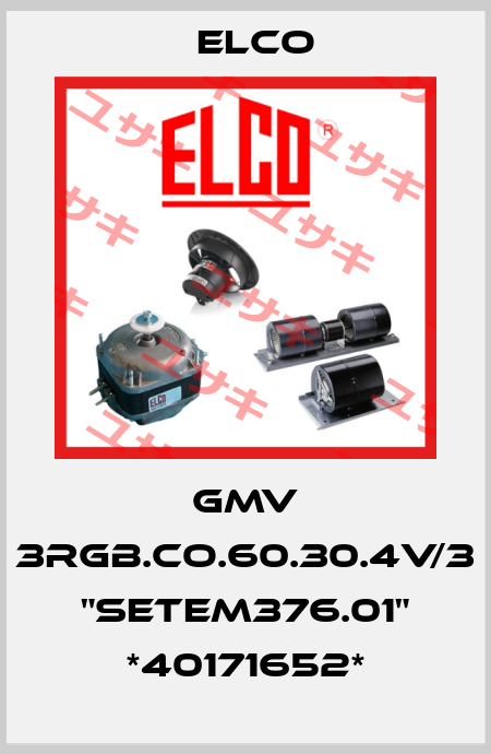 GMV 3RGB.CO.60.30.4V/3 "SETEM376.01" *40171652* Elco