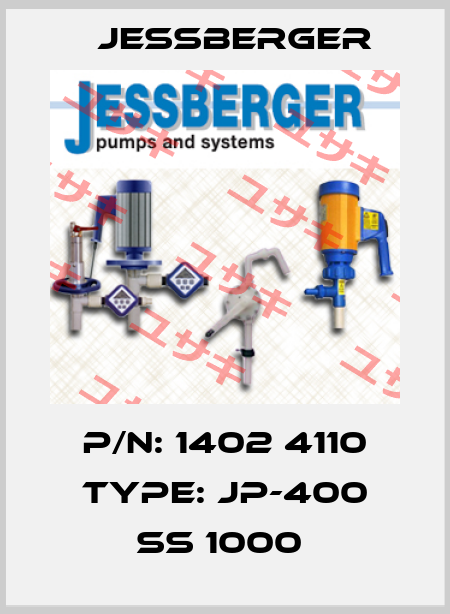 P/N: 1402 4110 Type: JP-400 SS 1000  Jessberger