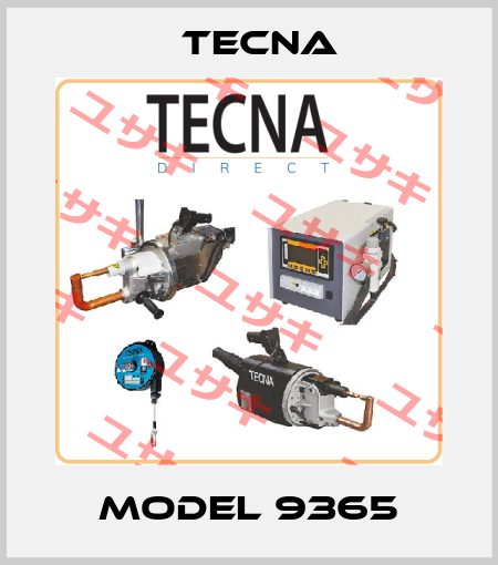 Model 9365 Tecna