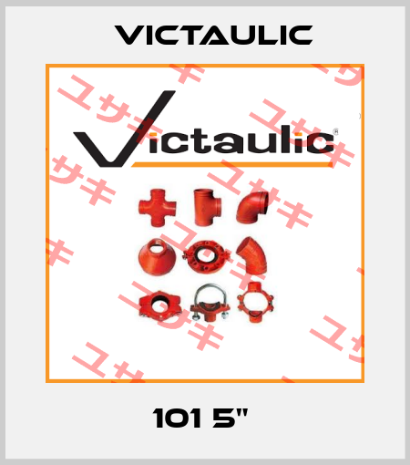 101 5"  Victaulic