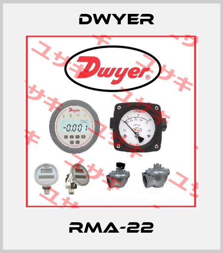 RMA-22 Dwyer
