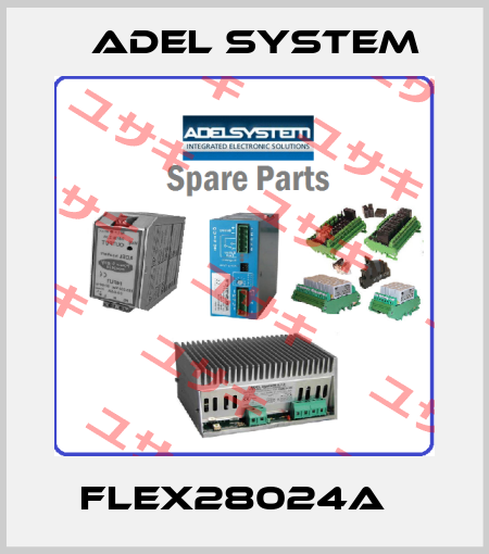 Flex28024A   ADEL System
