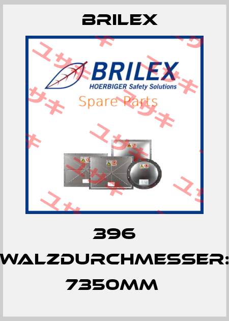 396 Walzdurchmesser: 7350mm  Brilex