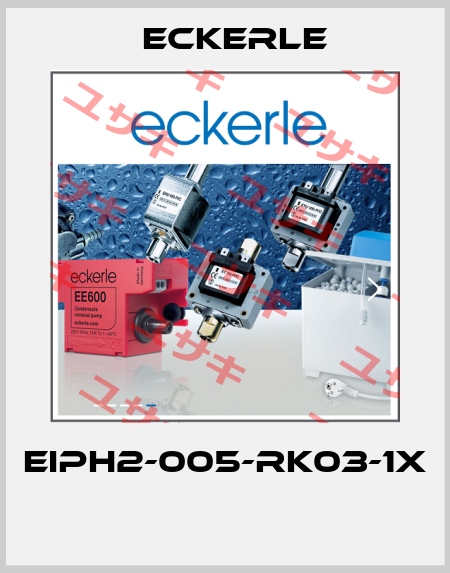 EIPH2-005-RK03-1X  Eckerle