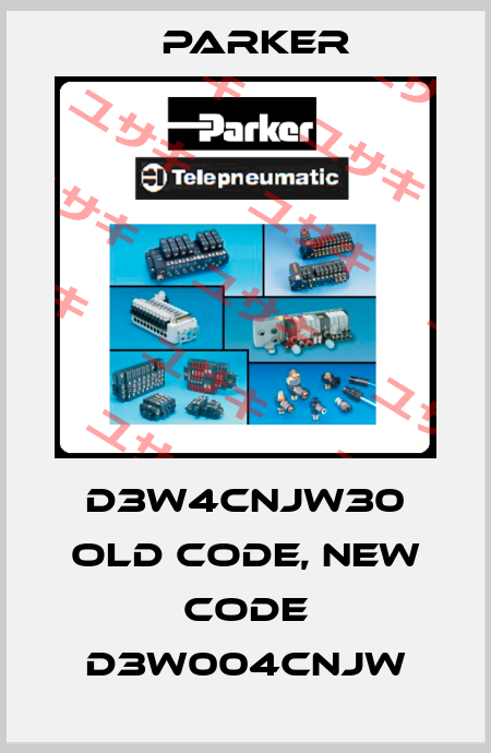 D3W4CNJW30 old code, new code D3W004CNJW Parker