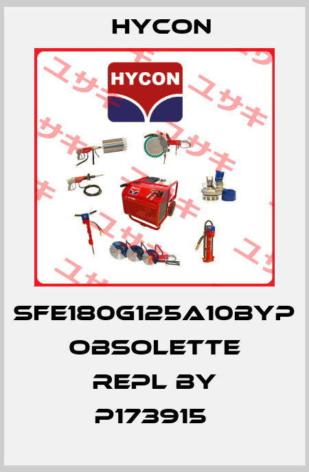 SFE180G125A10BYP obsolette repl by P173915  Hycon