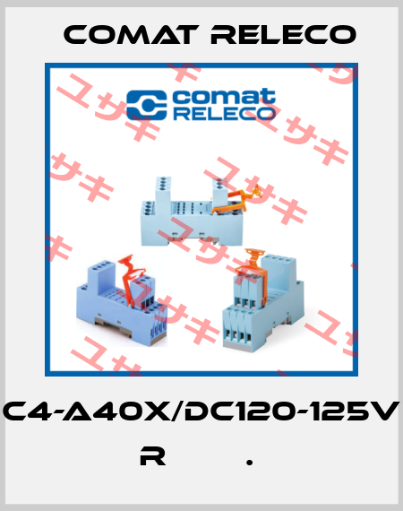 C4-A40X/DC120-125V  R        .  Comat Releco