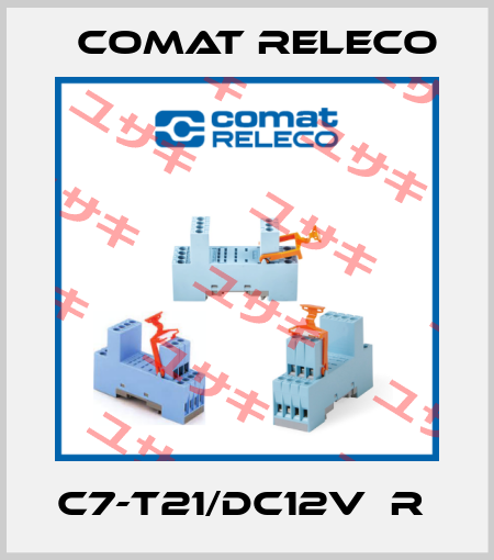 C7-T21/DC12V  R  Comat Releco