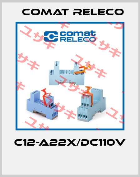 C12-A22X/DC110V  Comat Releco