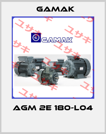 AGM 2E 180-L04  Gamak