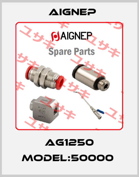 AG1250 MODEL:50000  Aignep