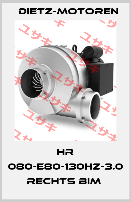 HR 080-E80-130Hz-3.0 RECHTS BIM  Dietz-Motoren