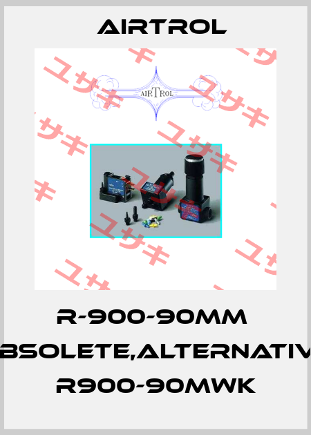 R-900-90MM  obsolete,alternative R900-90MWK Airtrol