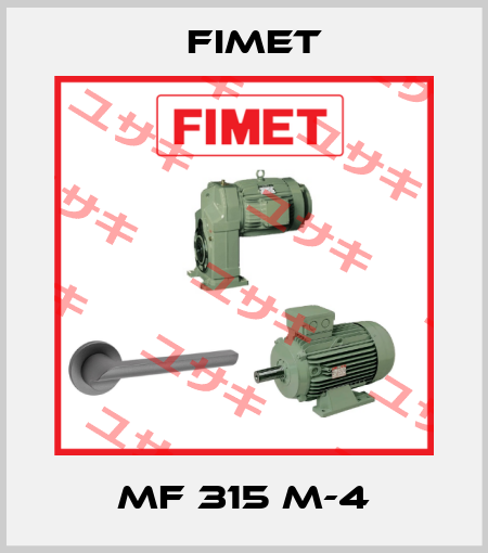 MF 315 M-4 Fimet