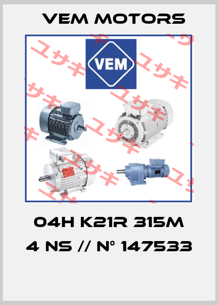 04H K21R 315M 4 NS // N° 147533   Vem Motors