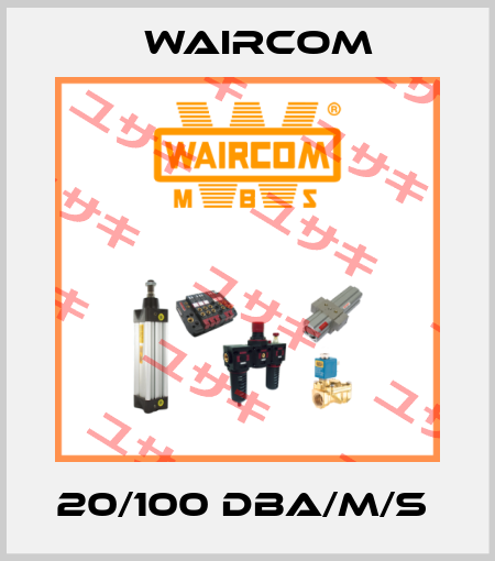 20/100 DBA/M/S  Waircom