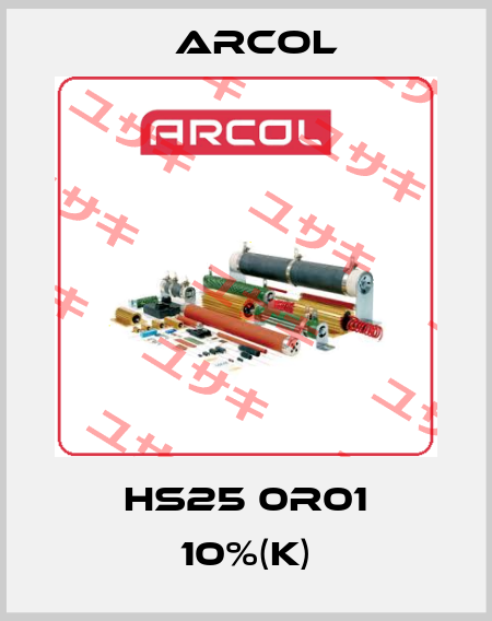HS25 0R01 10%(K) Arcol