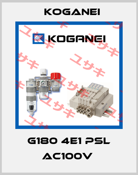 G180 4E1 PSL AC100V  Koganei