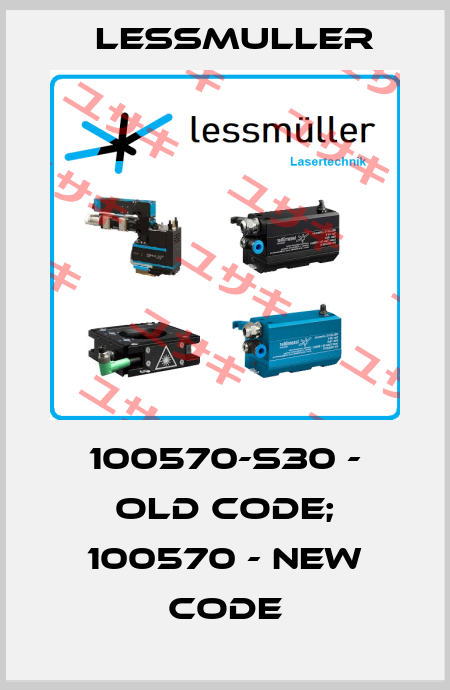 100570-S30 - old code; 100570 - new code LESSMULLER